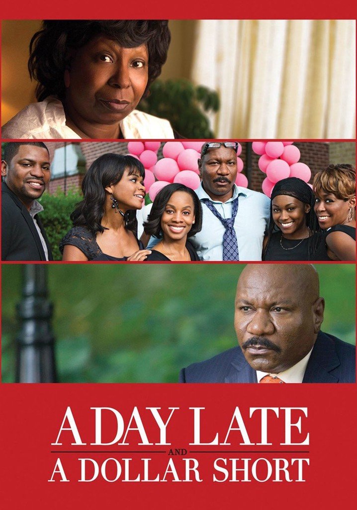 A Day Late and a Dollar Short Movie Plot Summary of a